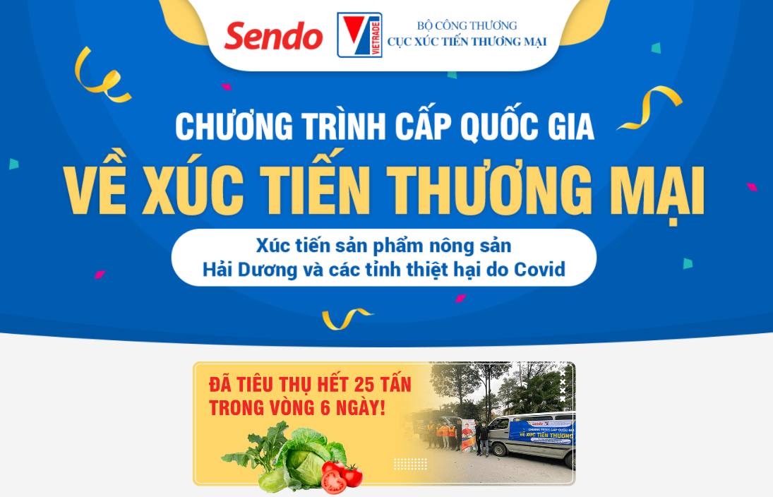 Sàn thương mại điện tử Sendo đã hỗ trợ tiêu thụ 25 tấn nông sản Hải Dương