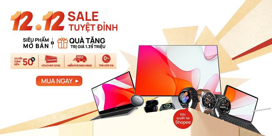 12.12 - “Chốt đơn” Huawei với ưu đãi giảm 50% kèm quà khủng lên đến 1,4 triệu