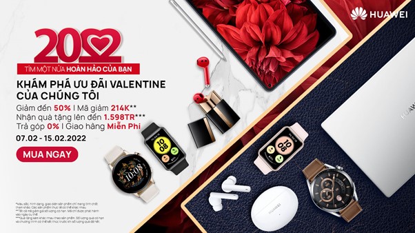 Mừng Valentine, Huawei tung ưu đãi khủng cho nhiều dòng sản phẩm