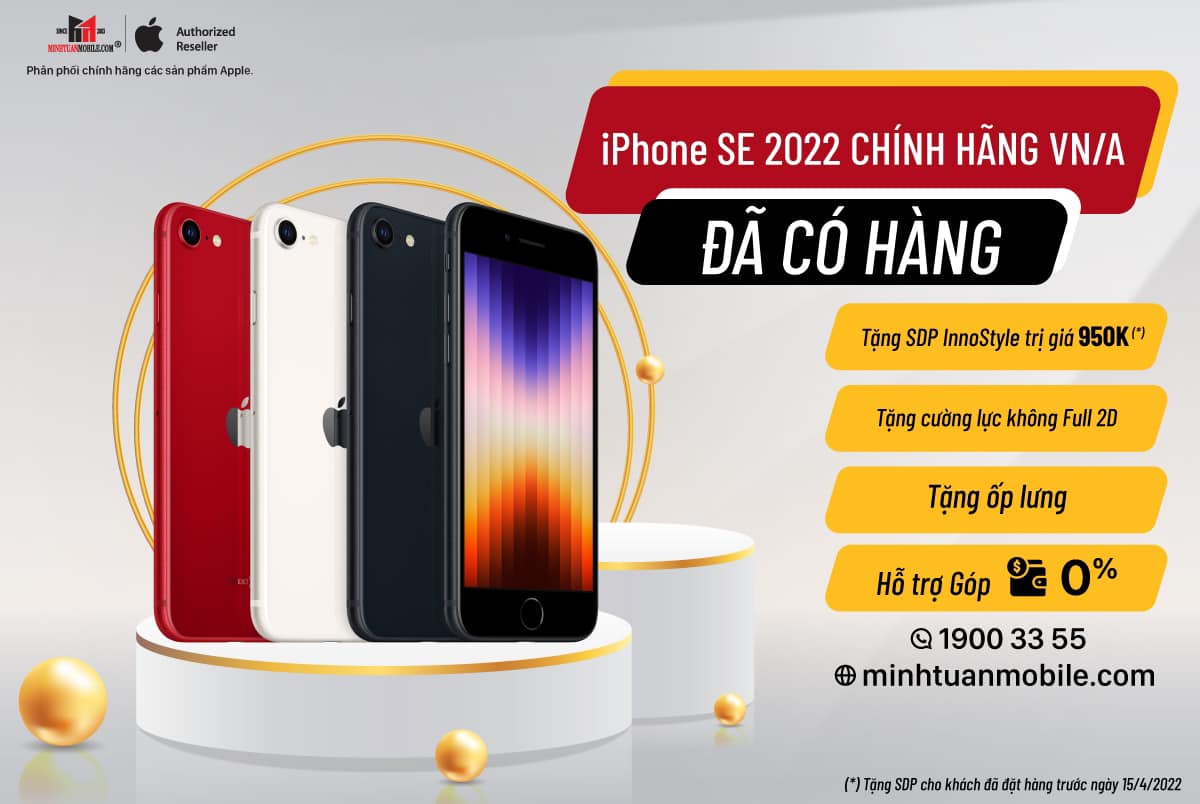 Minh Tuấn Mobile mở bán iPhone SE 2022 chính hãng, giá từ 11,99 triệu đồng