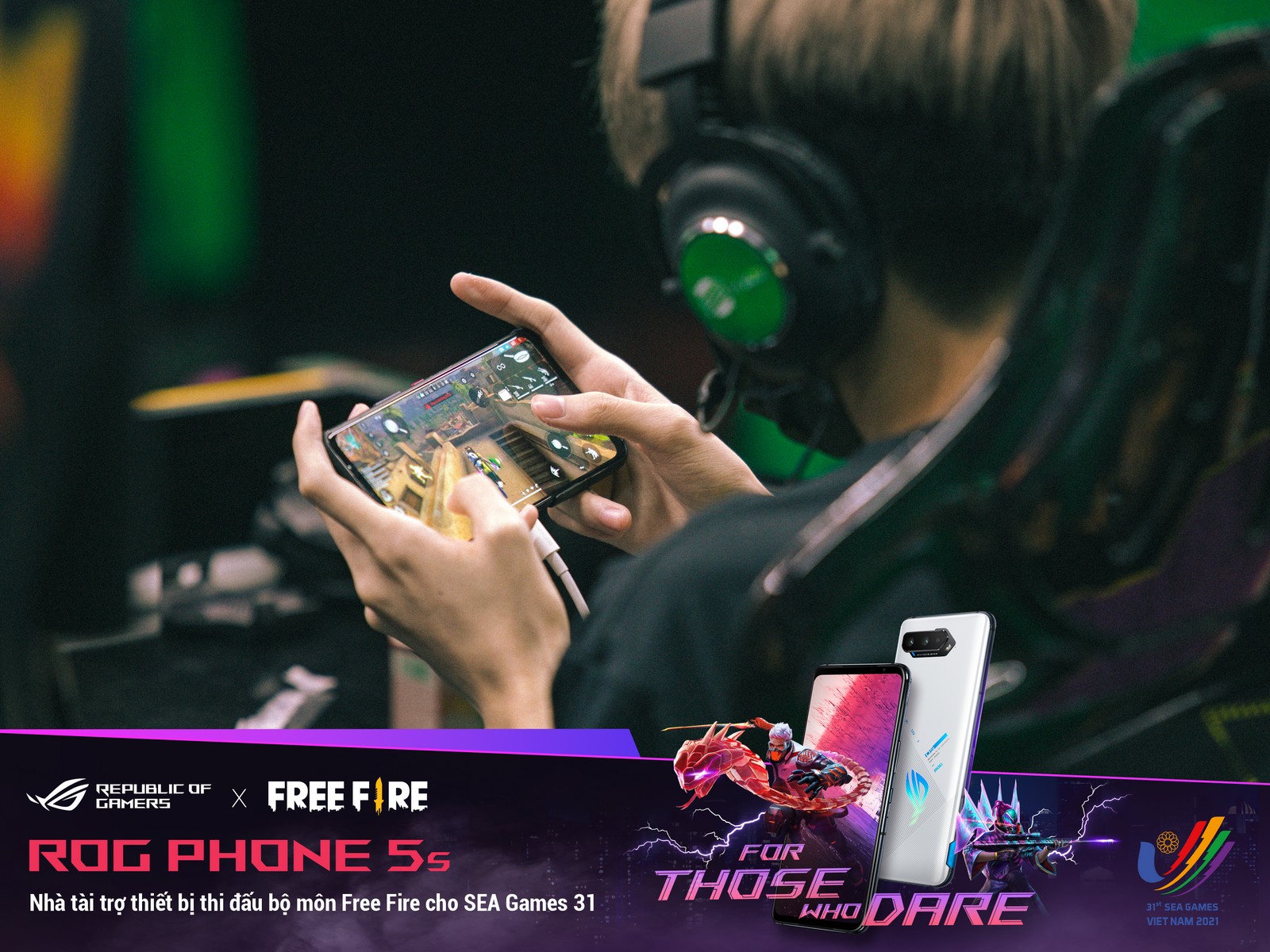 ROG Phone 5s là nhà tài trợ chính thức thiết bị thi đấu bộ môn Free Fire cho SEA Games 31