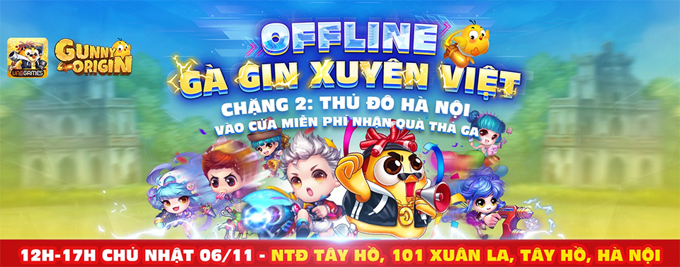 Gunny Origin: Offline chặng 2 Gà Gin Xuyên Việt sẽ diễn ra vào cuối tuần này