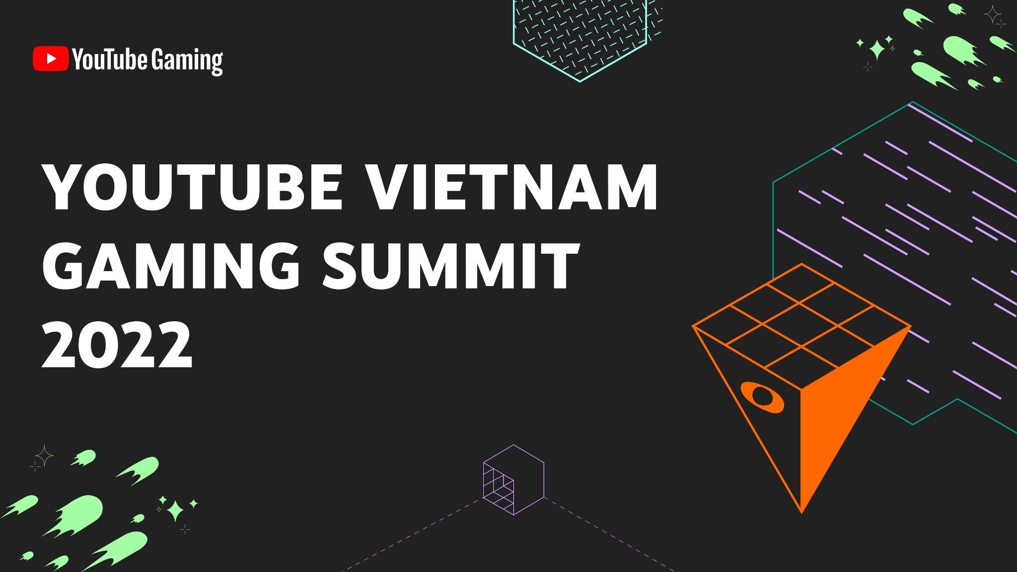YouTube Vietnam Gaming Summit 2022: Kết nối, chia sẻ và cung cấp kiến thức cho nhà sáng tạo gaming