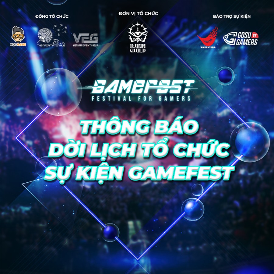 Gamefest 2022 lùi lịch tổ chức sang năm 2023