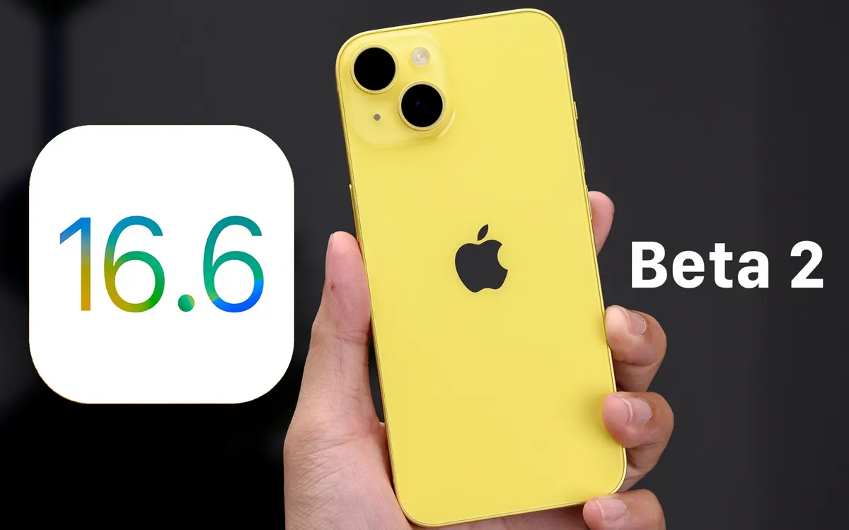 Apple ra mắt iOS 16.6 Beta 2 và iPadOS 16.6 Beta 2