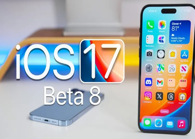 iOS 17 beta 8 ra mắt, có tính năng mới nào