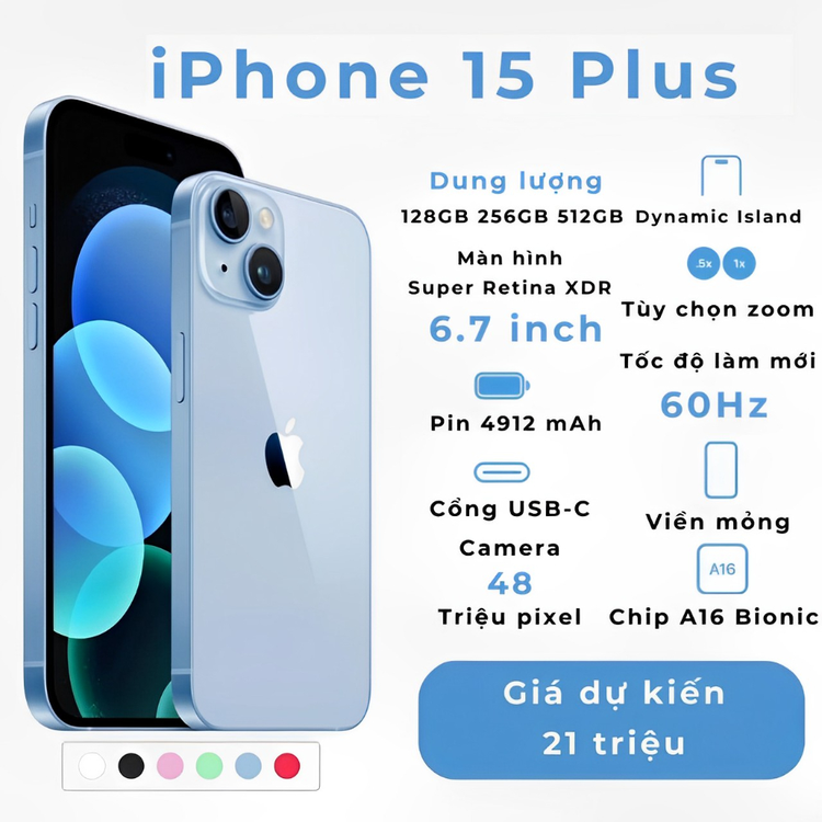Toàn bộ thông tin về iPhone 15 Plus: Giá bán, ngày ra mắt, những nâng cấp (Cập nhật liên tục)