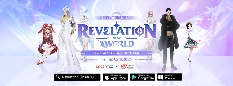 "Thế giới mới" sắp xuất hiện trong Siêu phiên bản 2.0 Revelation: Thiên Dụ