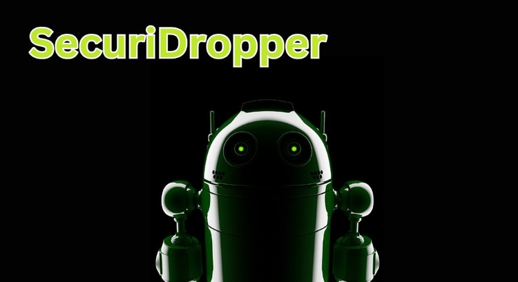 Mã độc SecuriDropper: Mối đe dọa lớn của smartphone Android!