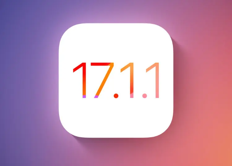 iOS 17.1.1 ra mắt: Tiếp tục sửa lỗi quan trọng