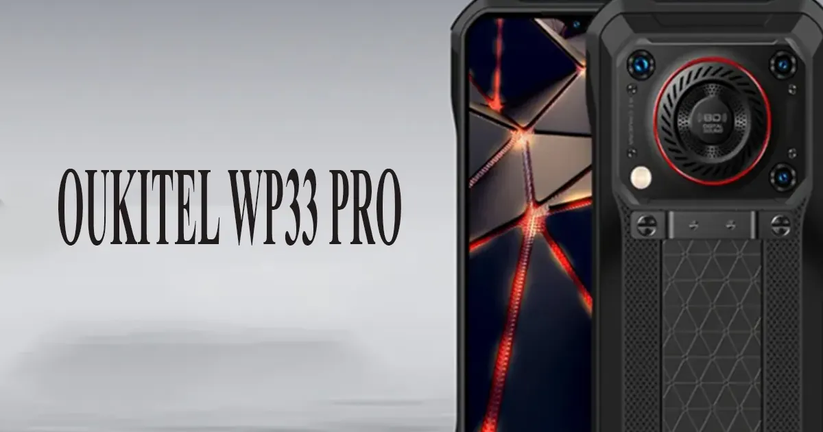 Oukitel WP33 Pro sở hữu pin khủng 22.000 mAh