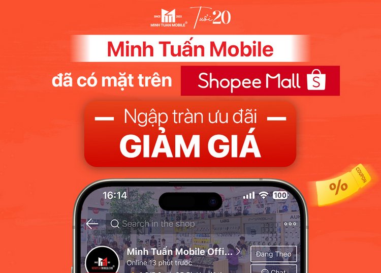 Minh Tuấn Mobile chính thức có trên Shopee Mall