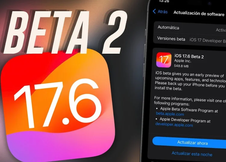 iOS 17.6 Beta 2 ra mắt với nhiều tính năng mới