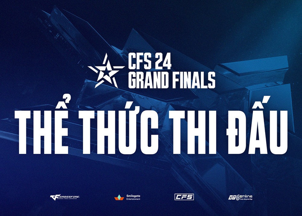 CFS 2024 Grand Finals – Hành trình các “anh trai vượt ngàn chông gai” để tiến đến chức vô địch