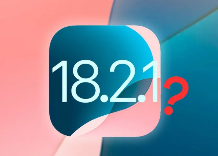 iOS 18.2.1 ra mắt: Có nên cập nhật ngay?