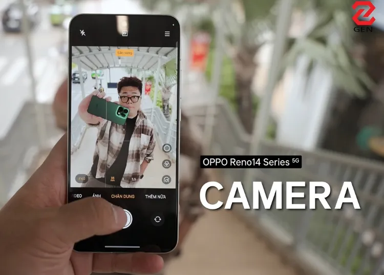 Đánh giá camera OPPO Reno14 Series: Xuất sắc!