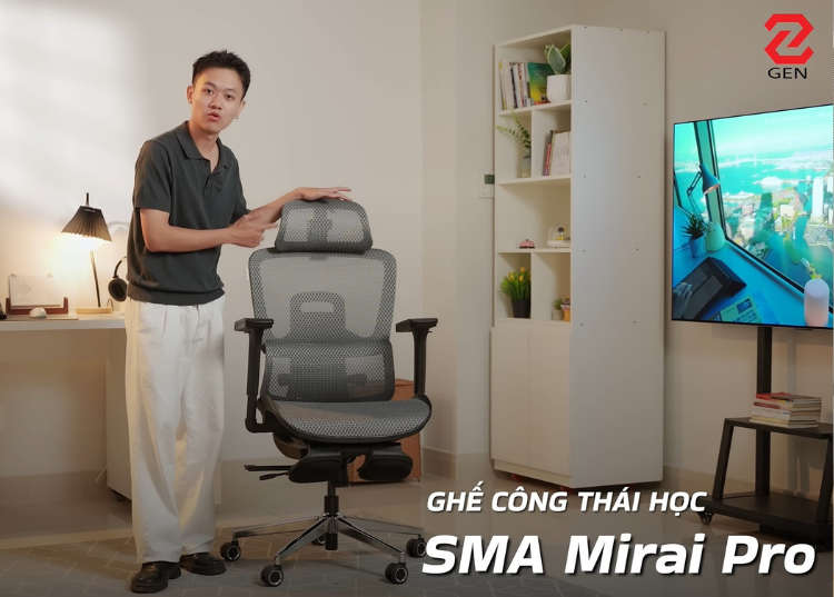 Ghế công thái học SMA Mirai Pro: Dân văn phòng nên sử dụng!