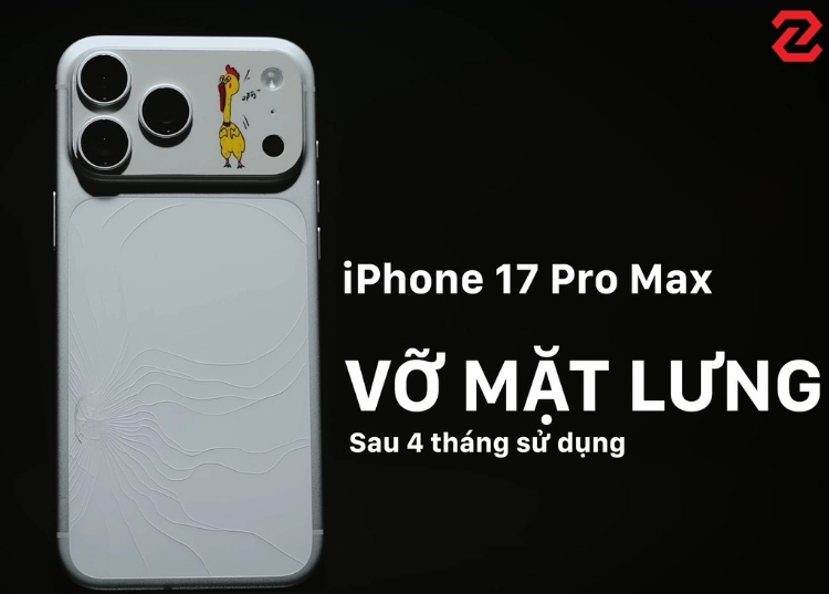 Review iPhone 17 Pro Max sau 4 tháng: Vỡ lưng thay 5 triệu!