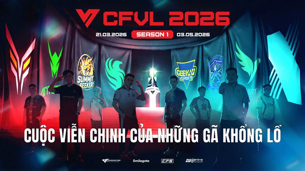 CFVL 2026 Mùa 1: Những đội tuyển nổi bật