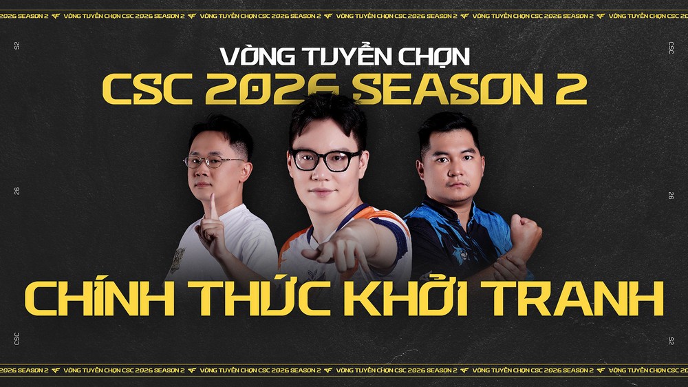 Vòng tuyển chọn CSC 2026 Season 2 mở đăng ký - cơ hội bước ra ánh sáng của các tài năng Đột Kích