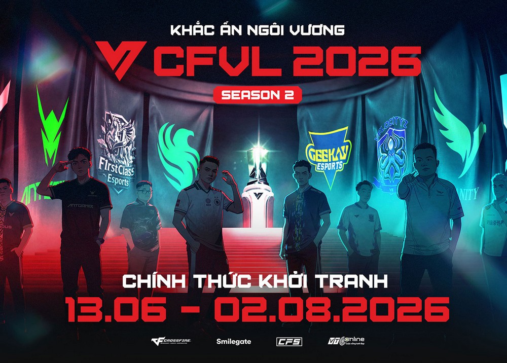 CFVL 2026 Mùa 2 chính thức khởi tranh: Cuộc đua ngôi vương trở lại với quy mô lớn hơn bao giờ hết