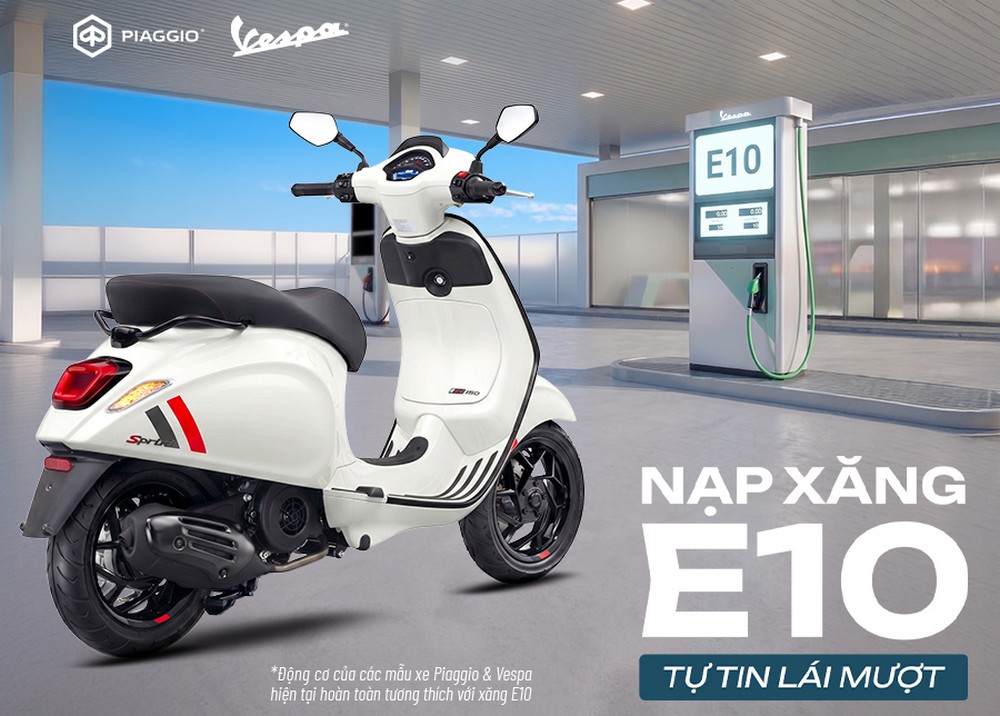 Các dòng xe Piaggio hiện tại tương thích xăng E10