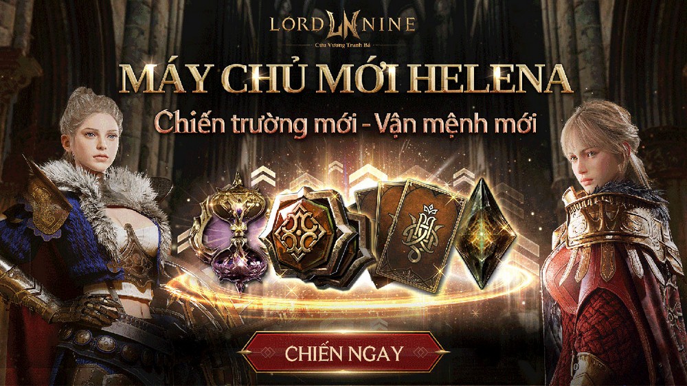 LORDNINE: Cày server Helena, săn quà gần 200 triệu đồng