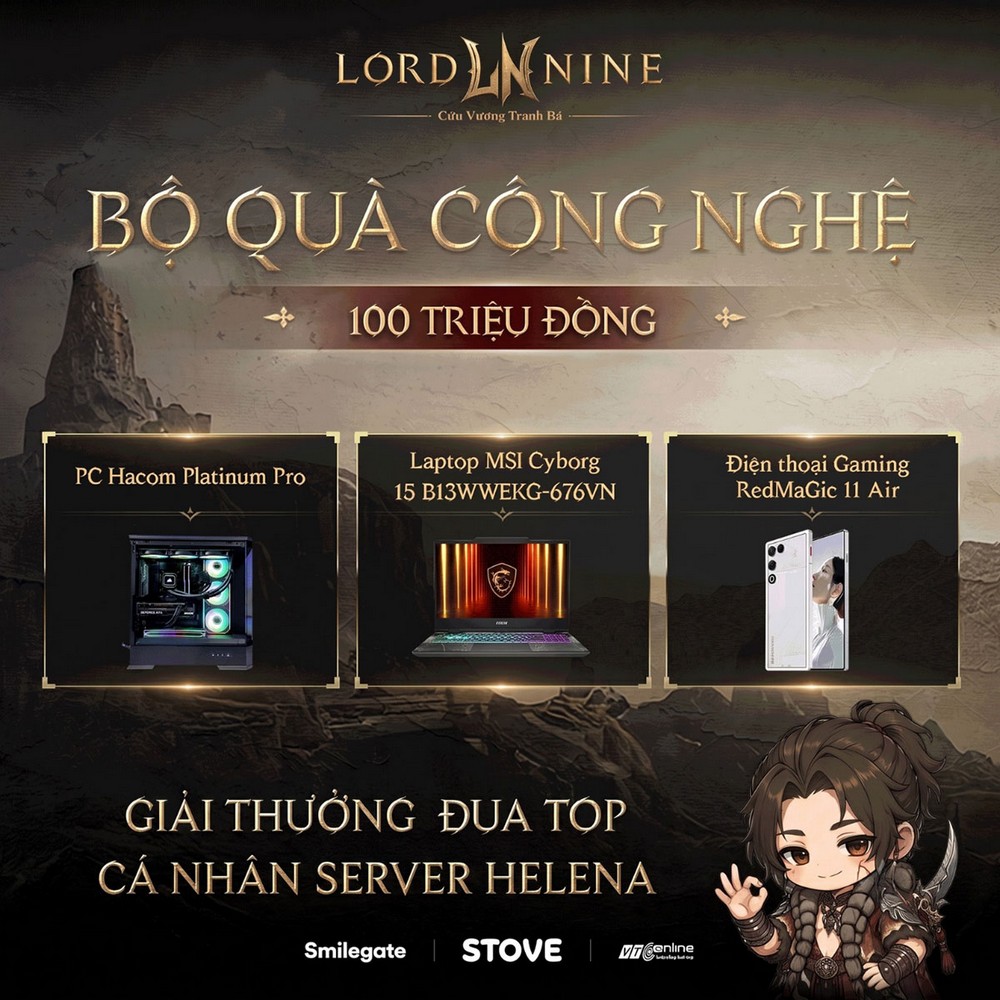 LORDNINE: Cày server Helena, săn quà gần 200 triệu đồng