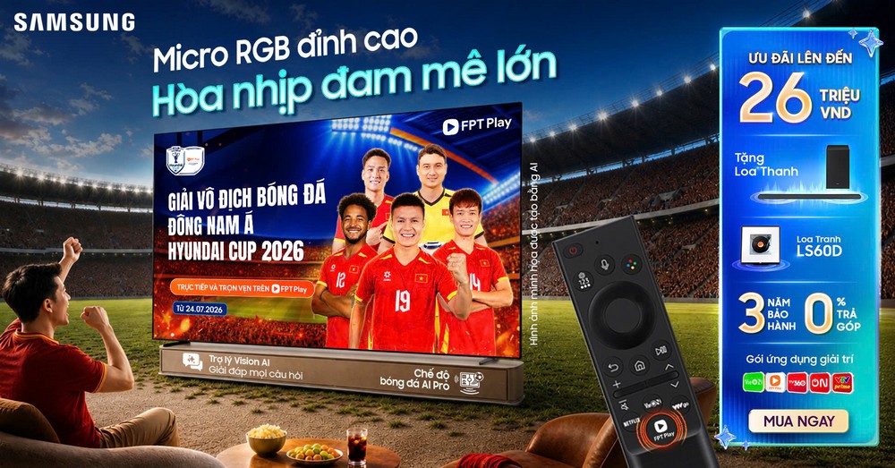 Samsung tung ưu đãi AI TV đón ASEAN HYUNDAI CUP 2026