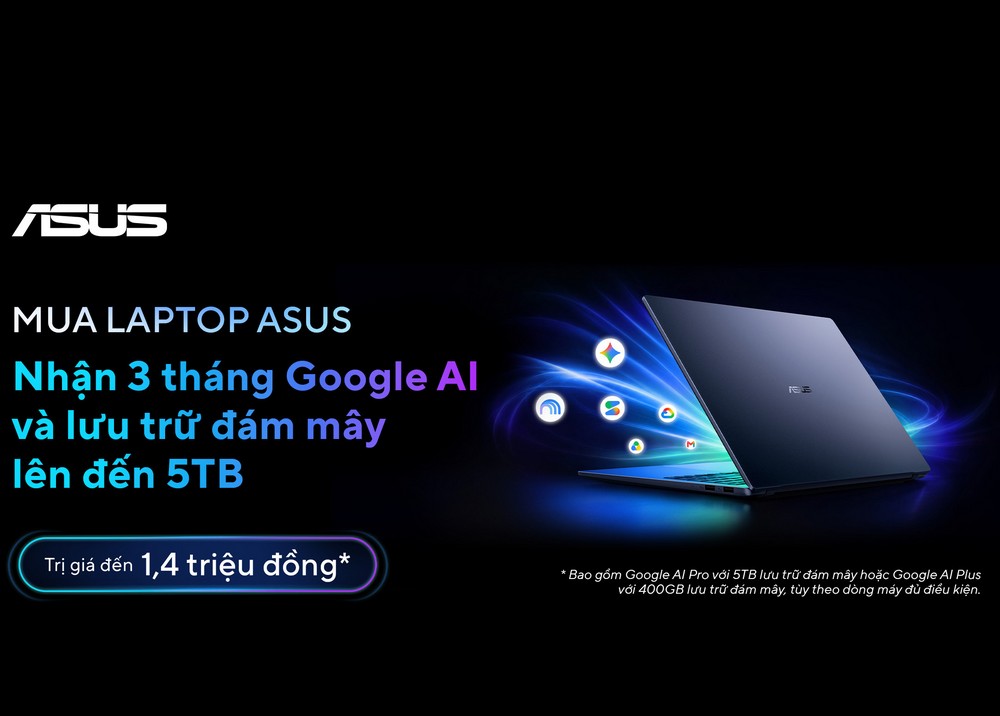 ASUS hợp tác Google tặng 3 tháng trải nghiệm Google AI Pro và AI Plus