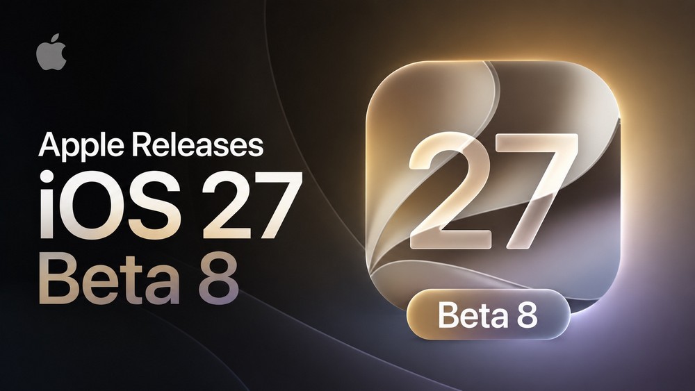 iOS 27 Beta 8: Thử nghiệm cuối trước khi ra mắt chính thức?